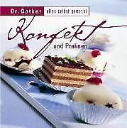 Konfekt und Pralinen. Alles selbst gemacht von Oetker | Buch | Zustand sehr gut