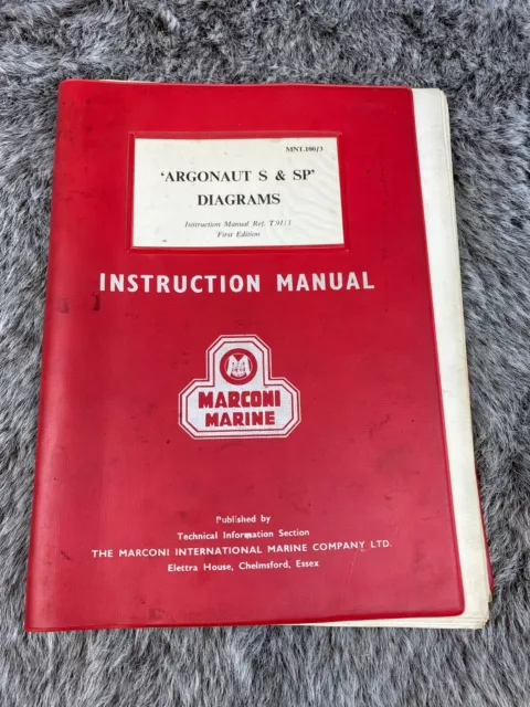Marconi Marine Argonaut S&SP Diagrams Instruction Manual Ref. T.91/3 First Ed.