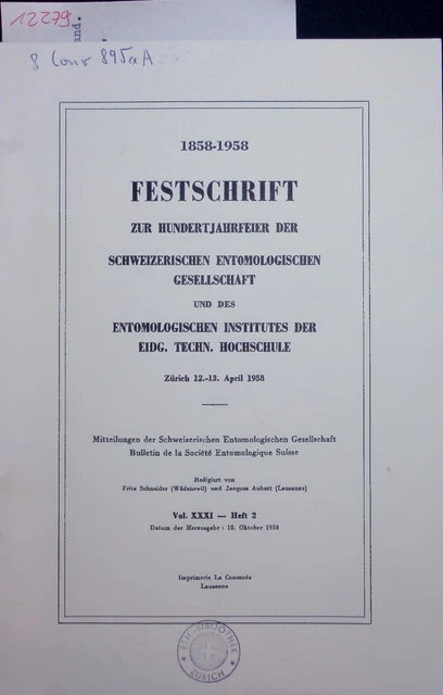 1858-1958. Festschrift Zur Hundertjahrfeier Der Schweizerischen Entomolo 1809988
