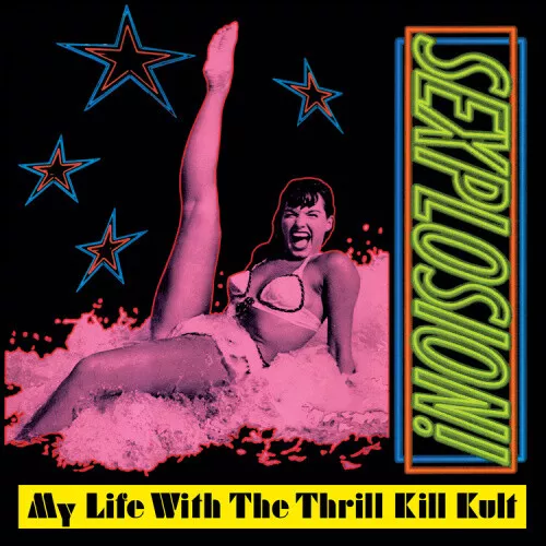 SEXPLOSION! (2LP/NEUAUFLAGE/PINK VINYL) von My Life With the Thrill Kill Kult