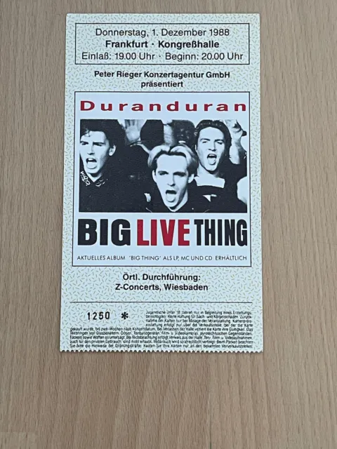 1x Ticket Eintrittskarte Duran Duran, 1.12.1988, Frankfurt Kongresshalle
