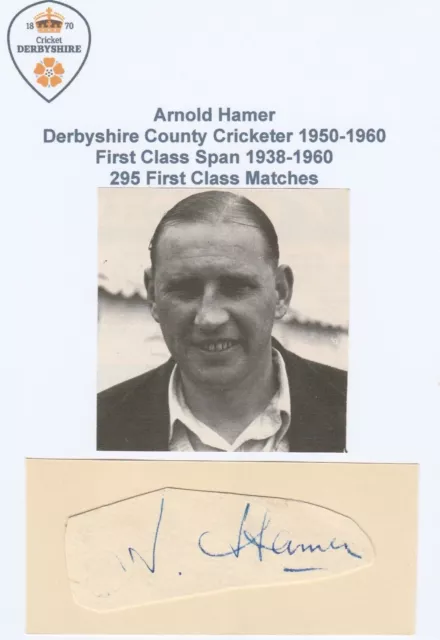 ARNOLD HAMER DERBYSHIRE COUNTY CRICKETER original autograph cutting with picture