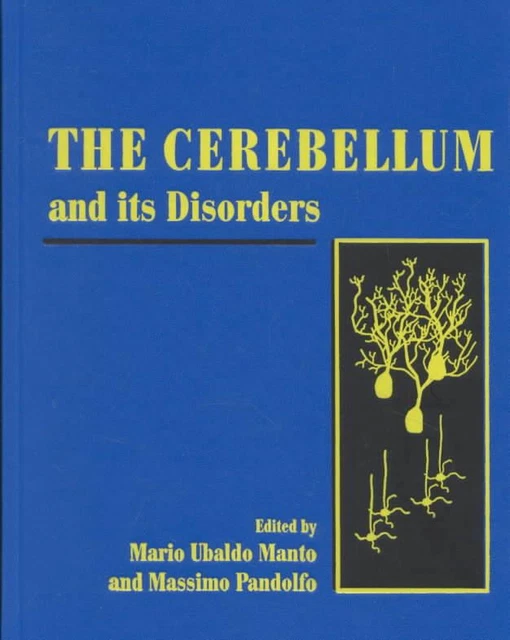 THE CEREBELLUM AND Its Disorders by MarioUbaldo Manto (English) Hardcover Book £230.49