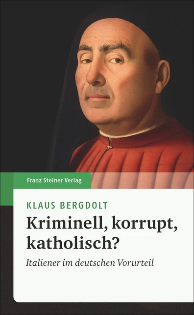 Kriminell, korrupt, katholisch?, Klaus Bergdolt