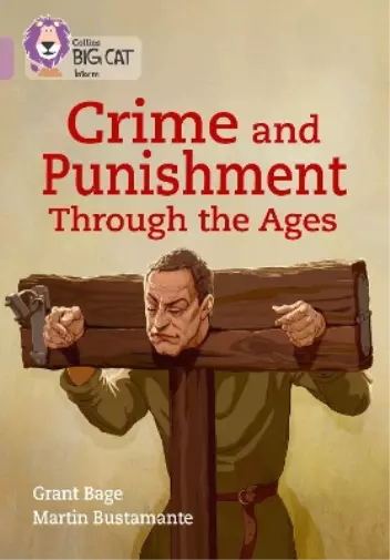 Grant Bage Crime and Punishment through the Ages (Taschenbuch) Collins Big Cat