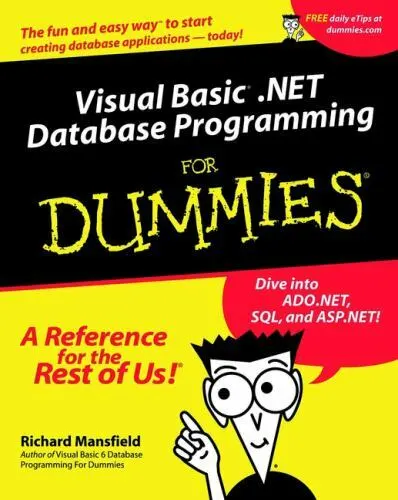 Visual Basic .Net Database Programming for Dummies by Mansfield, Richard