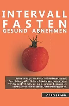 Intervallfasten gesund abnehmen: schlank und glückl... | Buch | Zustand sehr gut