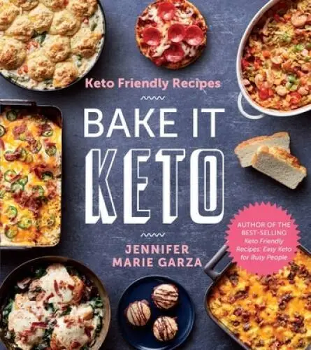 Keto Friendly Recipes: Bake It Keto - Paperback By Garza, Jennifer Marie - GOOD