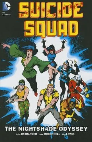 Suicide Squad Vol. 2 The Nightshade Odyssey by John Ostrander: New