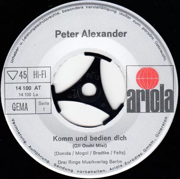 Peter Alexander Komm Und Bedien Dich (Gli Occhi Miei) Vinyl Single 7inch