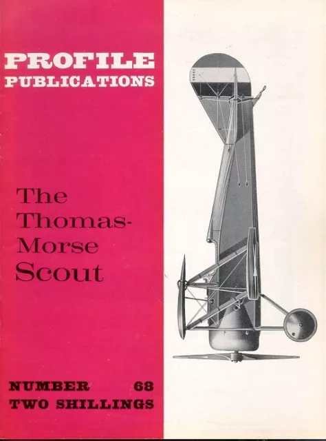 Aircraft Profile 68 Ww1 Thomas-Morse S-4C Scout Biplane Fighter Usas Us Navy