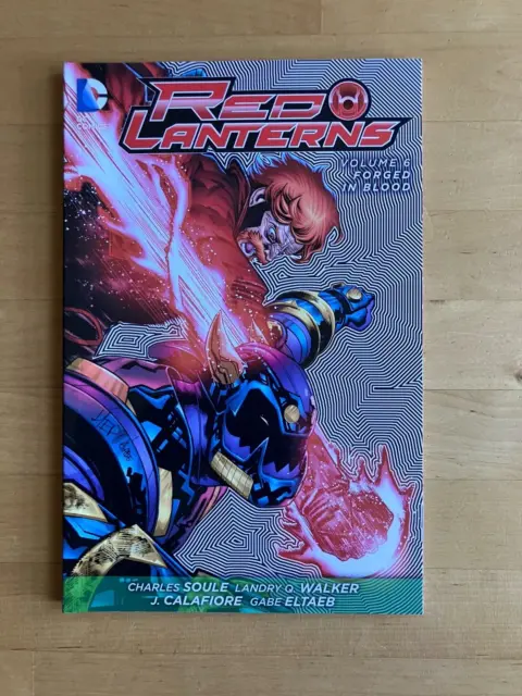 Red Lanterns Vol 6: Forged in Blood (DC COMICS) NEW 52 OOP TPB NM / Soule