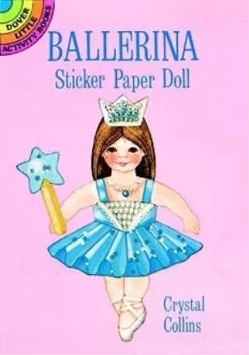 Crystal Collins Ballerina Sticker Paper Doll (Merchandise) Little Activity Books