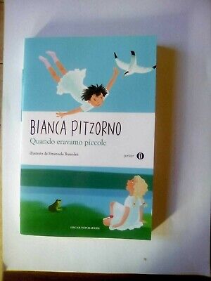 B. Pitzorno - quando eravamo piccole - Mondadori 2011 perfetto