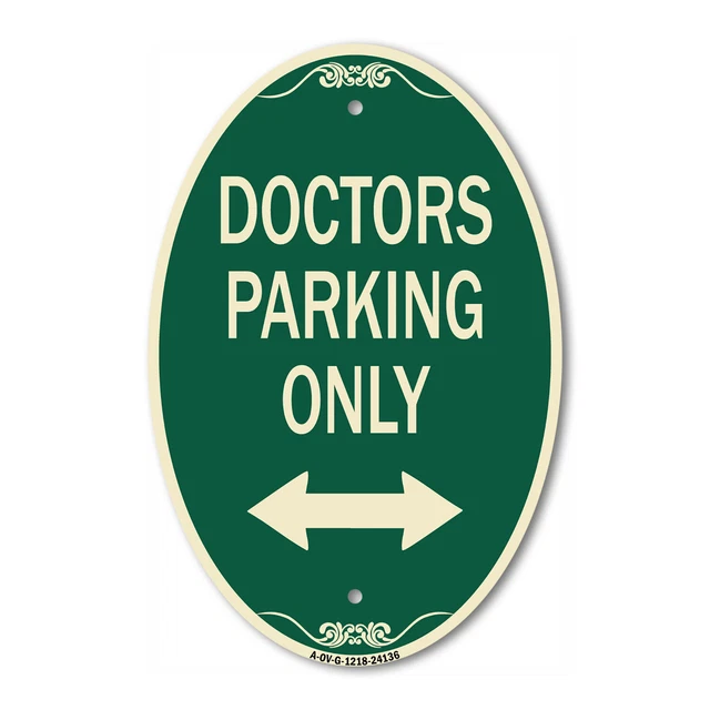 Doctors Parking Only (With Bidirectional Arrow) 12" x 18" Aluminum Oval Sign