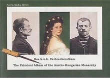 Das k.u.k. Verbrecheralbum von Fuchs, Walter | Buch | Zustand sehr gut