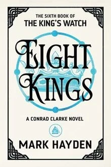 EIGHT KINGS (THE Kings Watch, Band 6) de Hayden, Mark | Livre | état ...
