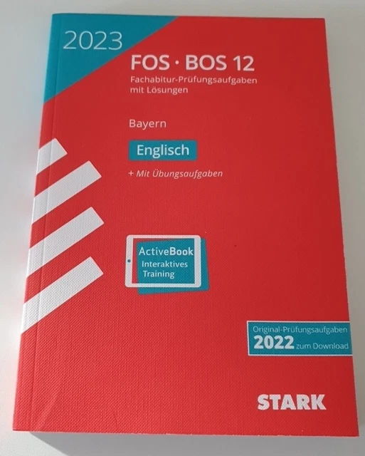Englisch Abitur Bayern 2023 STARK ABITURPRÜFUNG FOS/BOS Bayern 2023 - Englisch 12. Klasse EUR 6,95