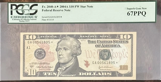 2004A $10 Fr. 2040 FW STAR NOTE Federal Reserve PCGS SUPERB GEM NEW 67 PPQ