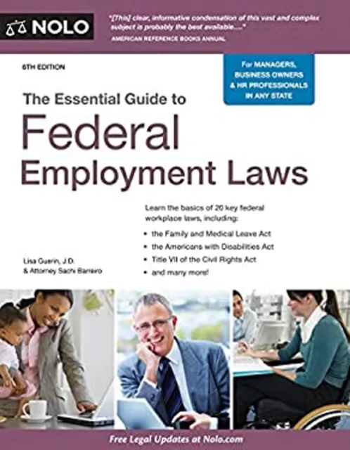 The Essential Guide to Federal Employment Laws Sachi, Guerin, Lis