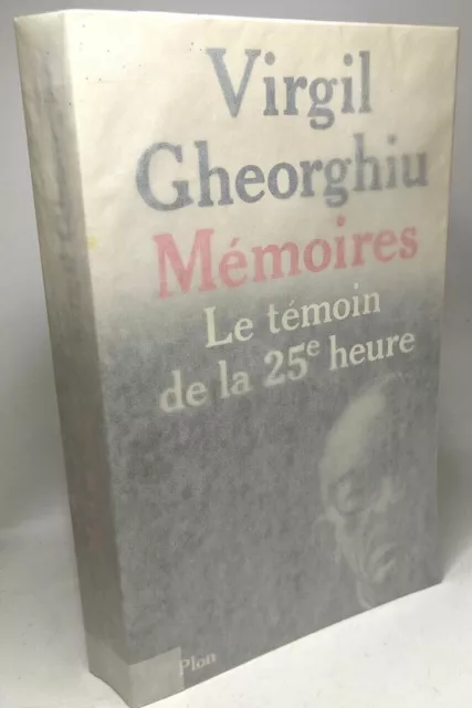 Memoires : le témoin de la vingt-cinquième heure | Cv Gheorghiu | Bon état