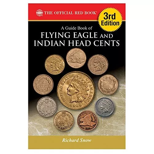 A GUIDE BOOK OF FLYING EAGLE AND INDIAN HEAD CENTS, 3RD By Richard Snow *VG+*