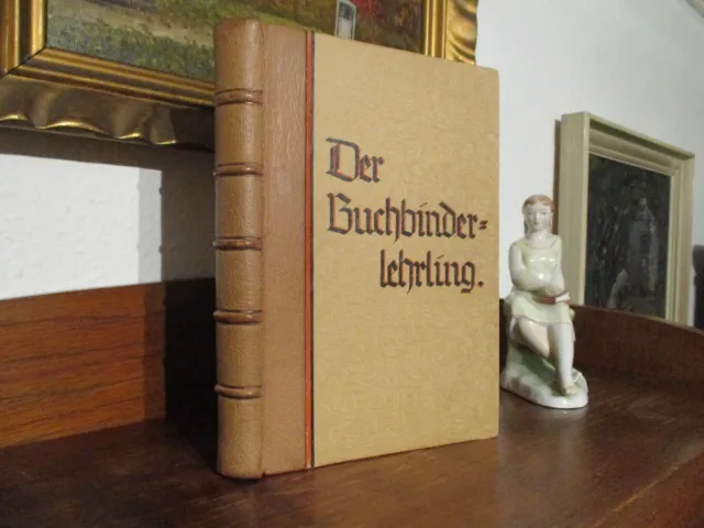 DER BUCHBINDER RLEHRLING 1929-35 BUCHBINDEREI Buchbinden LEDER HANDEINBAND