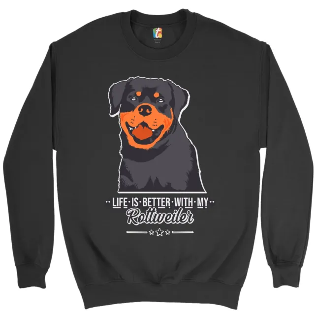 Life is Better With My Rottweiler Sweatshirt Rottie Pet Dog Lover Crewneck