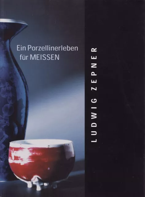 Fachbuch Ludwig Zepner, modernes Meissener Porzellan, Meißen, NEU, selten