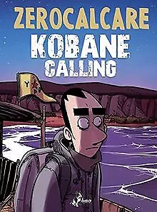 Kobane calling von Zerocalcare | Buch | Zustand sehr gut