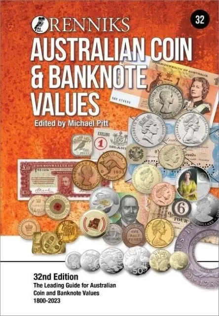 Renniks Australian Coin &Banknote Values 32nd Edition(PB)The Leading Guide forAU