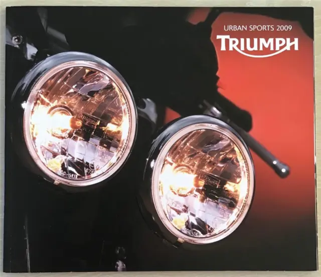 TRIUMPH URBAN SPORTS MOTORCYCLE RANGE Sales Brochure For 2009 #T3865001