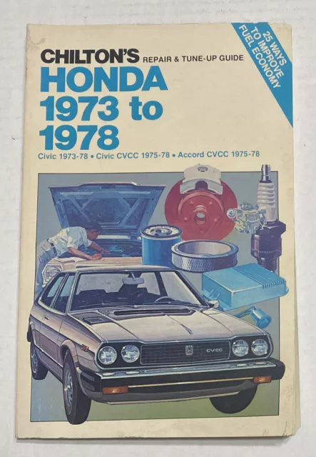 Chiltons Repair & Tune-Up Guide 1973-1978 Honda Civic CVCC Accord CVCC
