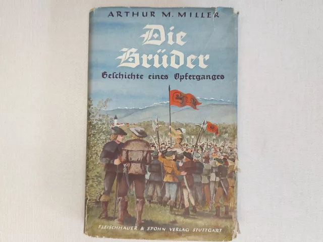 Erstausgabe 1938! Die Brüder - Geschichte eines Opfergangs, Arthur M. Miller