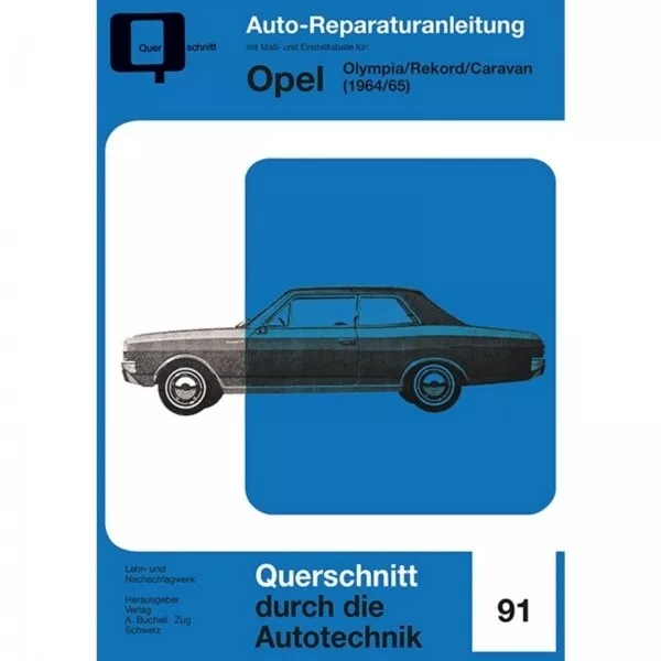 Opel Olympia Rekord A Caravan (03.1963-1965) Reparaturanleitung Bucheli Verlag