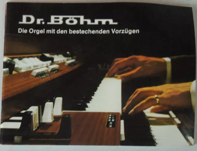 Dr. Böhm die Orgel mit bestechenden Vorzügen Prospekt Katalog F74 Werbung B9342