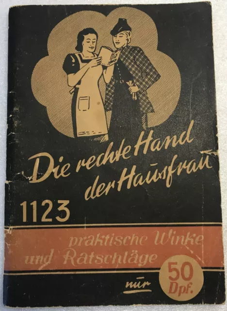 Vintage - Die rechte Hand der Hausfrau 1123 – von 1949 – Praktische Winke und Ra