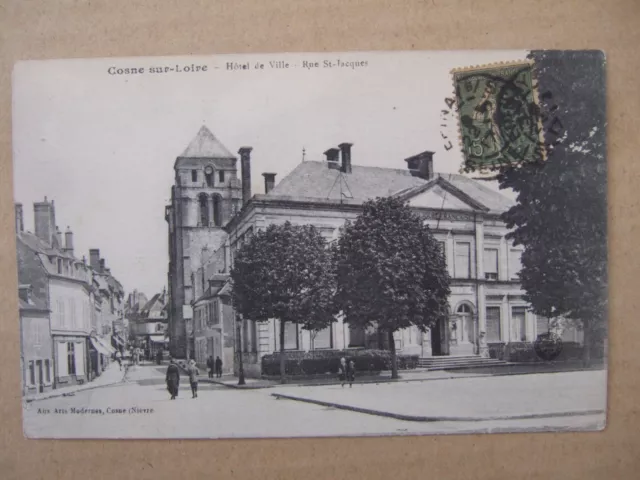 CPA COSNE SUR LOIRE (58) HOTEL DE VILLE. RUE SAINT JACQUES. Ed Aux Arts Modernes