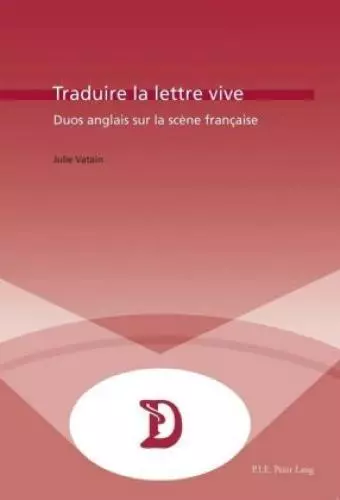 Traduire la lettre vive Duos anglais sur la scène française 5381