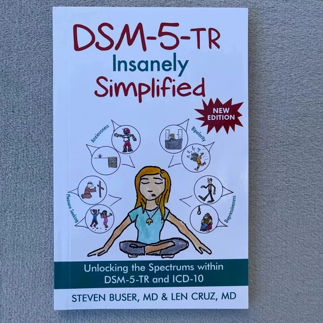 DSM-5-TR INSANELY SIMPLIFIED: Unlocking the Spectrums within DSM-5-TR ...