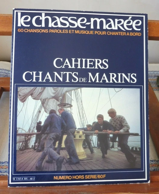CAHIERS CHANTS de MARINS  60 chansons Paroles Et Musique  marine bretagne