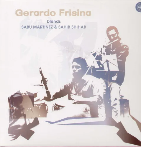 Sabu Martinez - Gerardo Frisina Blends Sabu [New Vinyl LP]