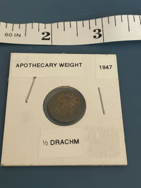 Half Drachm Apothecary Weight? 1847?