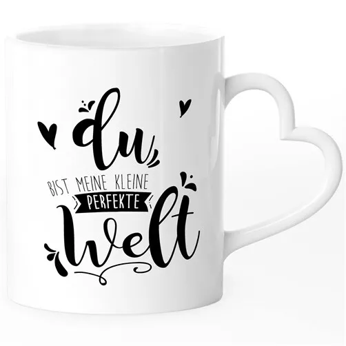 Tasse mit Herz-Henkel Du bist meine kleine perfekte Welt Spruch Liebe Geschenk