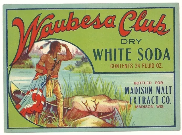 Vintage Waubesa Club Dry White Soda Label Madison Malt Extract Co. Madison, Wi.