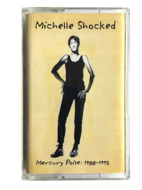 Michelle Shocked - Mercury Poise : 1988 - 1995 - Chrome Cassette 5329604