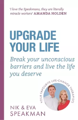 Nik Speakman Eva Speakman Upgrade Your Life (Poche)