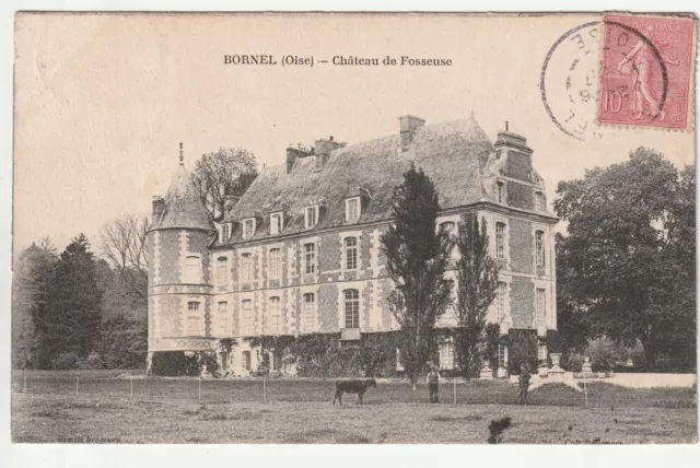 BORNEL - Oise - CPA 60 - le Chateau de Fosseuse