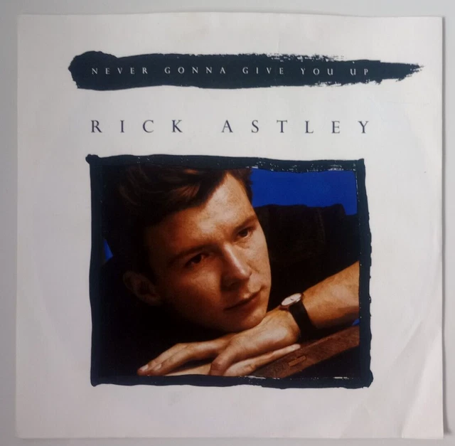 Rick Astley Never Gonna Give You Up 7 Vinyl Very Good Condition Eur 4