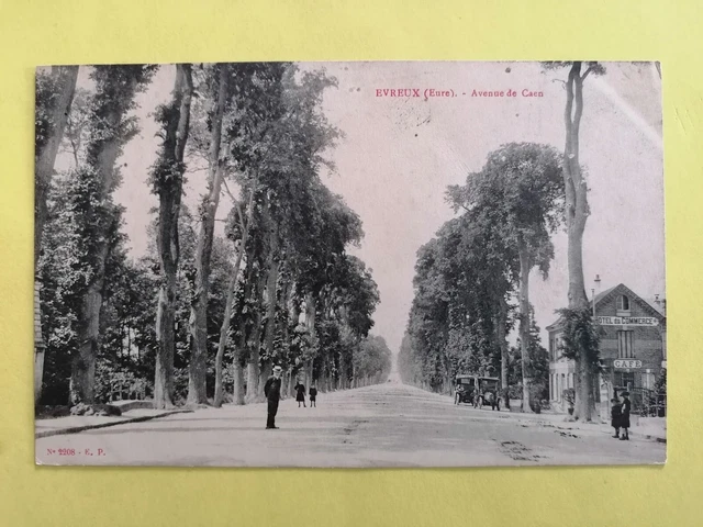 CPA Normandie 27 - ÉVREUX Avenue de CAEN écrite en 1912 HÔTEL du COMMERCE Café